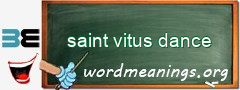 WordMeaning blackboard for saint vitus dance